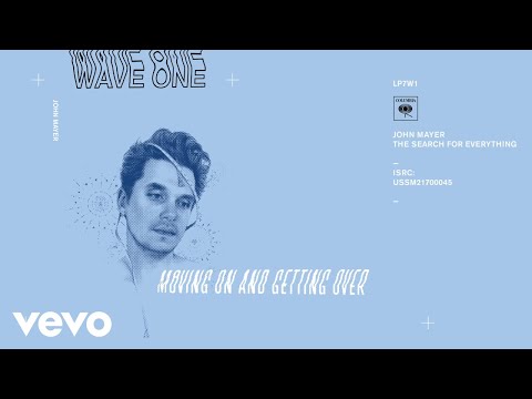 John Mayer - Moving On and Getting Over (Audio)