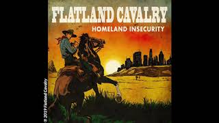 Flatland Cavalry - Come Back Down (Audio Video)