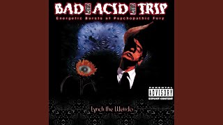 Bad Acid Trip (Explicit)