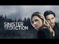 Movie Title SINISTER SEDUCTION Movie Recap