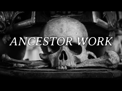 How to do ancestor work? Everything you need to know 💀✨