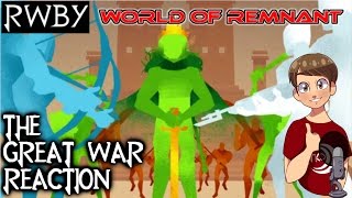 RWBY World of Remnant - The Great War Reaction - WAR...IS HELL!!!