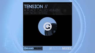 Tension - A Place Called Heaven (Joey Negro Main Mix)