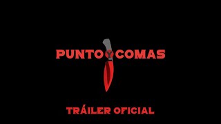 Punto y Comas - Tráiler Oficial