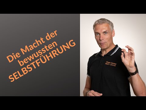 Die Macht der bewussten Selbstführung - Jürgen Zwickel - BEST ! STATE