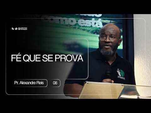 Fé que se prova | Pt. 08 | Pr. Alexandre Reis | 19h30min | #aovivo
