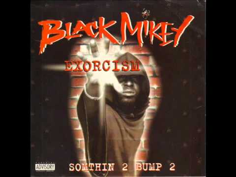 Black Mikey - Exorcism