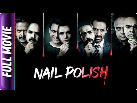 Nail Polish - Hindi Full Movie - Madhoo, Manav Kaul, Arjun Rampal, Anand Tiwari, Rajit Kapoor