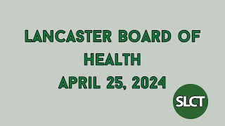 Lancaster Board of Health - April 25, 2024