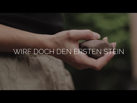 WIRF DOCH DEN ERSTEN STEIN - PoetrySlam