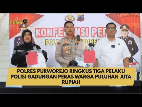 POLRES PURWOREJO RINGKUS TIGA PELAKU POLISI GADUNGAN PERAS WARGA PULUHAN JUTA RUPIAH