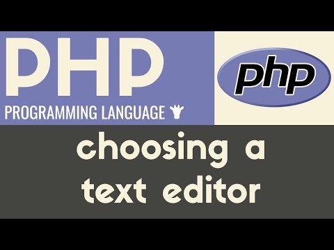 Choosing a Text Editor | PHP | Tutorial 3