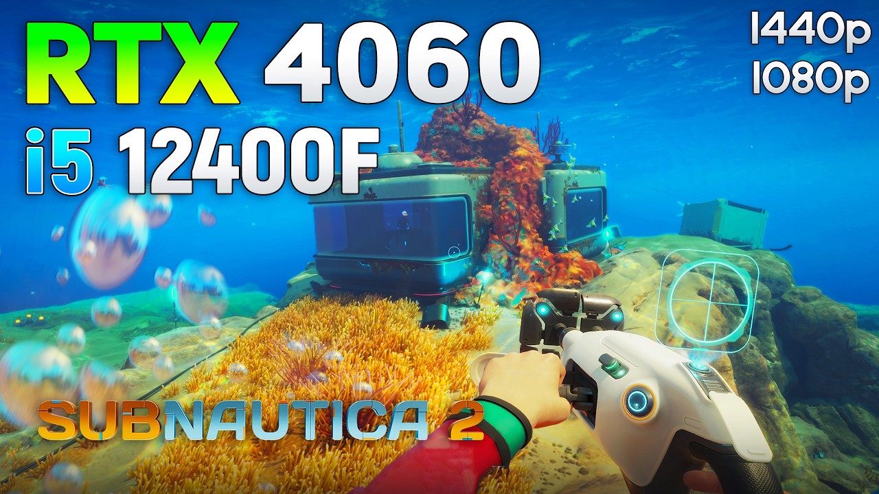 Subnautica 2 : RTX 4060 + i5 12400F | 1080p & 1440p
