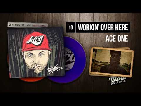 Christofer Luca ft. Ace One - 10 Workin' over here (STOPY I WERBLE)