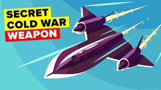 Secret Weapon to Win the Cold War - SR-71