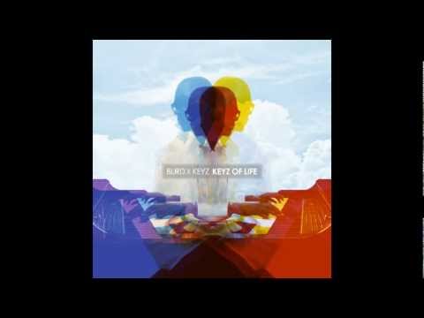 Burd x Keyz - Keyz Of Life (Ft. SonReal, Nickelus F & Blake Carrington)