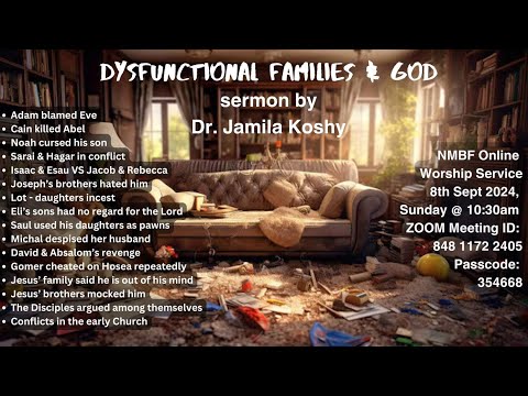 Dysfunctional Families & God, a sermon by psychiatrist Dr Jamila Koshy