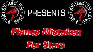 Planes Mistaken For Stars - December 16 2016
