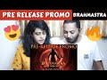 BRAHMĀSTRA PRE-RELEASE PROMO (REACTION) | Hindi | Amitabh | Ranbir | Alia | Nagarjuna | Ayan