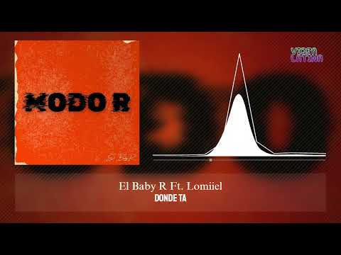 Donde Ta - El Baby R ft. Lomiiel