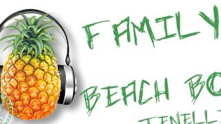 Beach Boy - Family (ft. Tenelle) ~~~ISLAND VIBE~~~