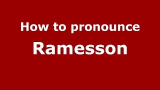 How to pronounce Ramesson