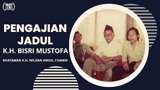 Download lagu KH BISRI MUSTOFA PIDATO DI KHATAMAN KH WILDAN ABDUL CHAMID TAHUN 70AN mp3