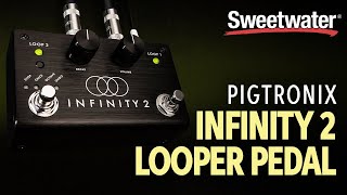 Video thumbnail for Pigtronix Infinity 2 Looper Pedal Demo by Sweetwater