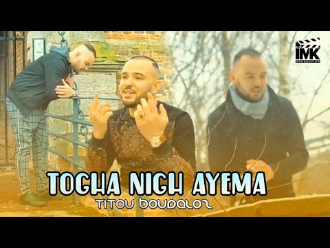 Titou Boudaloz - Togha Nigh Ayema (Official Music Video)