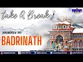 Journey To Badrinath Take A Break Episode 4