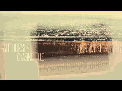 Stian Westerhus & Pale Horses — Chasing Hills