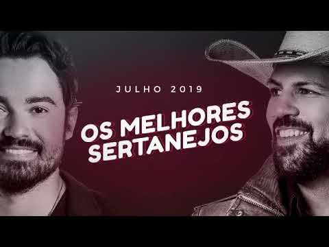Sertanejo Universitário 2019 - As mais tocadas do do Sertanejo Universitário 2019