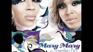 Mary Mary-Never Wave My Flag (New 2011)