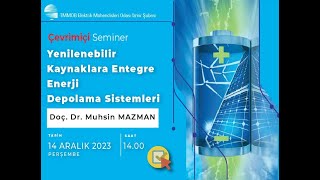 Yenilenebilir Kaynaklara Entegre Enerji Depolama Sistemleri Semineri