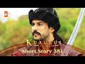 Kurulus Osman Urdu Short Story 381 I Season 1 Start End