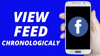 How To View Facebook Feed In Chronological Order ! 2021