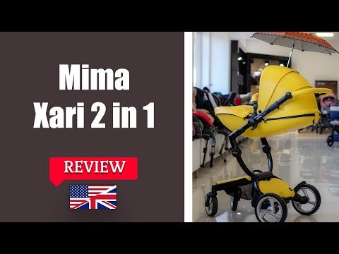 Mima Xari 2 in 1 - Stroller Full review