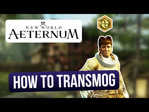 How to Transmog - New World: Aeternum guide