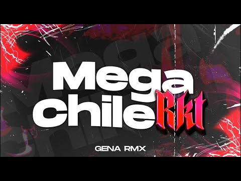 MEGA CHILE RKT - GENA RMX