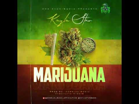 Kayla star - Marijuana (Official Audio)