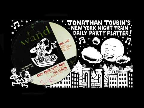 Lou Lawton "Knick Knack Patty Wack" (Wand, 1967): NY Night Train Party Platter
