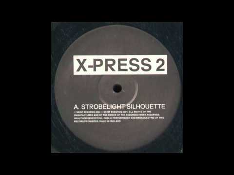 X-Press 2 - Strobelight Silhouette