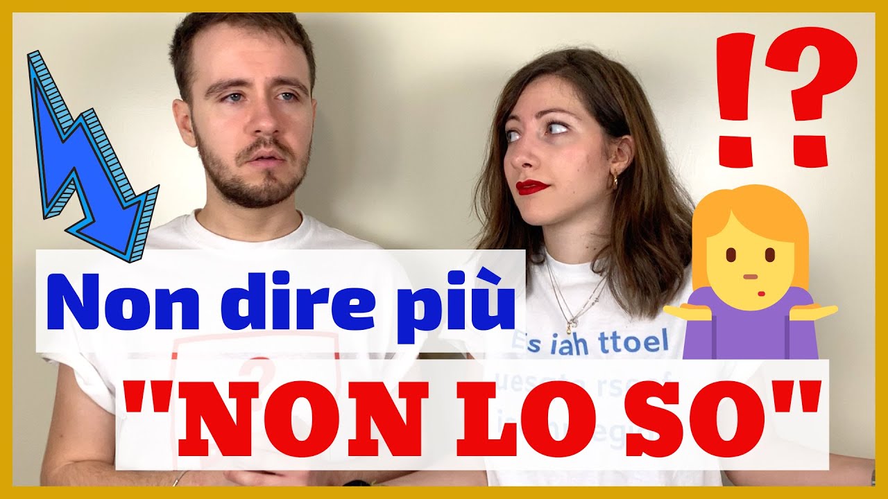 Grammatica italiana (A1 – A2) – 42 – Stop Saying "Non Lo so" in Italian