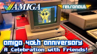 Amiga 40th Anniversary: A Celebration with Friends!