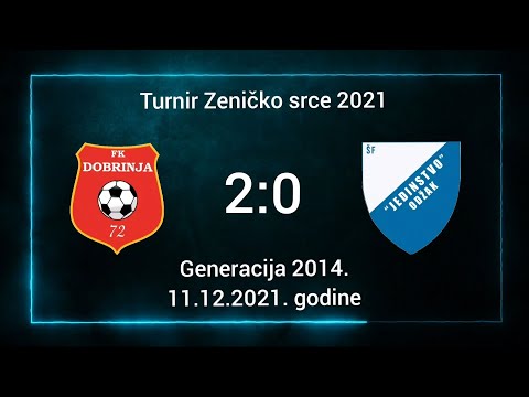 FK Dobrinja - ŠF Jedinstvo Odžak 2:0 (Turnir Zeničko srce 2021) - Generacija 2014.