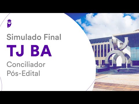 Simulado Final TJ BA – Conciliador – Pós-Edital – Correção