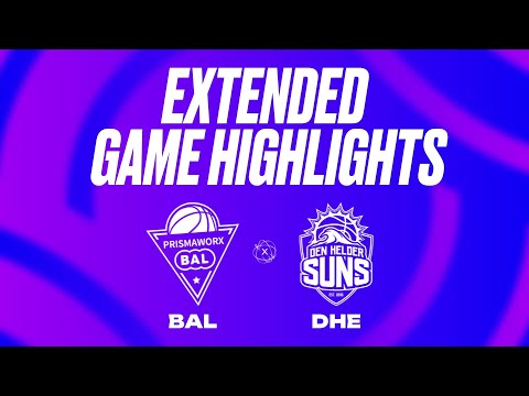 PrismaWorkx BAL vs. Den Helder Suns Extended Game Highlights