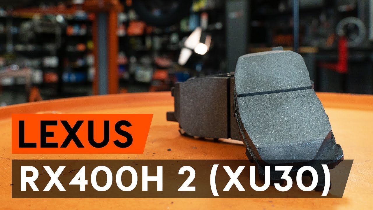 Udskift bremseklodser for - Lexus RX XU30 | Brugeranvisning