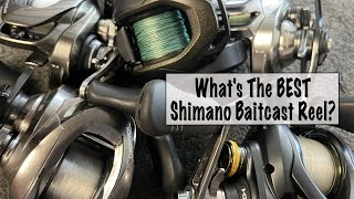What's The Best Shimano Baitcast Reel
