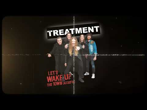 The Treatment - "Let's Wake Up This Town (Acoustic Version)" - Official Visualizer